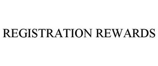 REGISTRATION REWARDS trademark