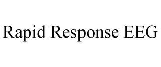 RAPID RESPONSE EEG trademark