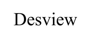 DESVIEW trademark