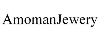 AMOMANJEWERY trademark