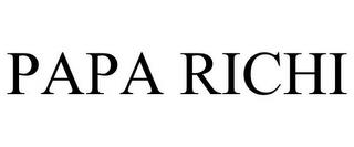 PAPA RICHI trademark