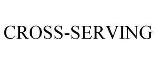 CROSS-SERVING trademark