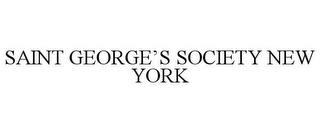 SAINT GEORGE'S SOCIETY NEW YORK trademark