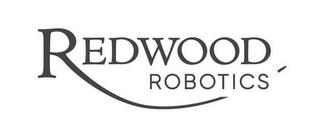 REDWOOD ROBOTICS ' trademark