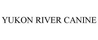 YUKON RIVER CANINE trademark