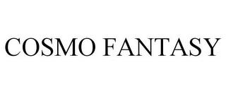 COSMO FANTASY trademark