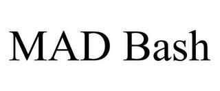 MAD BASH trademark