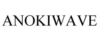 ANOKIWAVE trademark