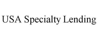 USA SPECIALTY LENDING trademark