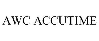 AWC ACCUTIME trademark