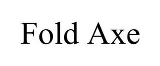 FOLD AXE trademark