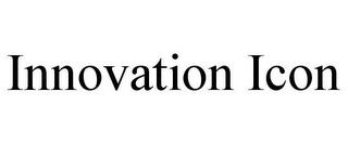 INNOVATION ICON trademark