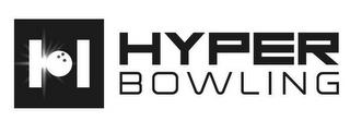 H HYPER BOWLING trademark