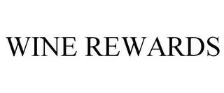 WINE REWARDS trademark