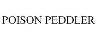 POISON PEDDLER trademark