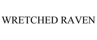 WRETCHED RAVEN trademark