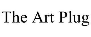 THE ART PLUG trademark