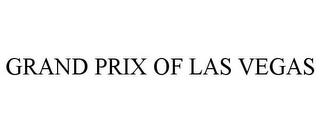 GRAND PRIX OF LAS VEGAS trademark