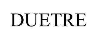 DUETRE trademark