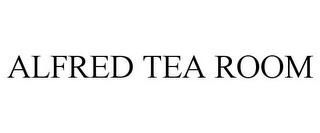 ALFRED TEA ROOM trademark