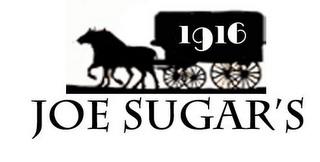 1916 JOE SUGAR'S trademark