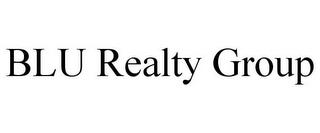 BLU REALTY GROUP trademark