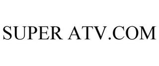 SUPER ATV.COM trademark