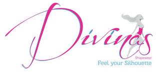 DIVINAS SHAPEWEAR FEEL YOUR SILHOUETTE trademark