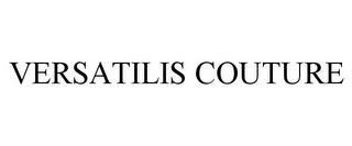 VERSATILIS COUTURE trademark