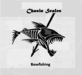 CHASIN SCALES BOWFISHING trademark