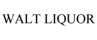 WALT LIQUOR trademark