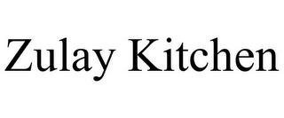 ZULAY KITCHEN trademark