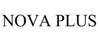 NOVA PLUS trademark