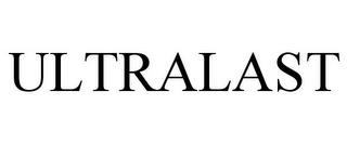 ULTRALAST trademark