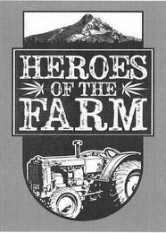 HEROES OF THE FARM trademark