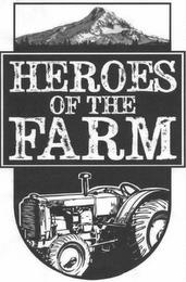 HEROES OF THE FARM trademark