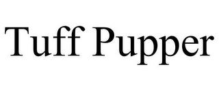 TUFF PUPPER trademark