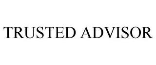 TRUSTED ADVISOR trademark