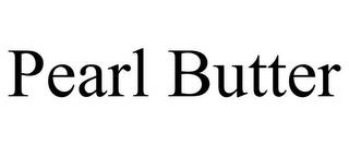 PEARL BUTTER trademark