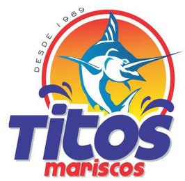 DESDE 1969 TITOS MARISCOS trademark