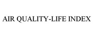 AIR QUALITY-LIFE INDEX trademark