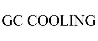 GC COOLING trademark