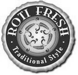 ROTI FRESH · TRADITIONAL STYLE · trademark