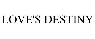 LOVE'S DESTINY trademark