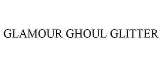 GLAMOUR GHOUL GLITTER trademark