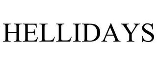 HELLIDAYS trademark