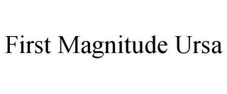 FIRST MAGNITUDE URSA trademark