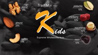 TRAIL MIX KIDS SUPREME WHOLESOME NUTS WALNUT 15% ALMOND 25% CASHEW 15% PISTACHIO 10% CRANBERRY 10% MACADAMIA 15% RAISIN 10% trademark