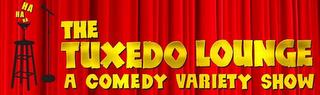 THE TUXEDO LOUNGE A COMEDY VARIETY SHOWHA HA HA trademark