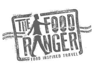 THE FOOD RANGER FOOD INSPIRED TRAVEL trademark